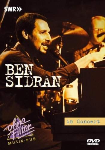Ben Sidran - In Concert: Ohne Filter 