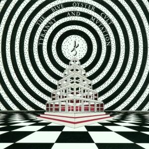 Blue Öyster Cult - Tyranny & Mutation /Remaster 
