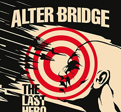 Alter Bridge - Last Hero (2016) 