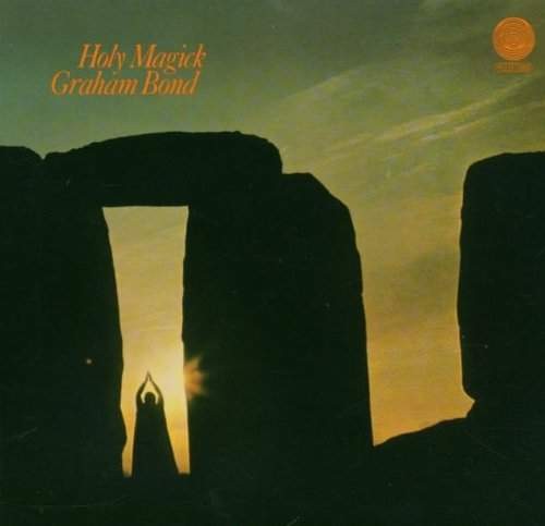 Graham Bond - Holy Magick /Digipack 