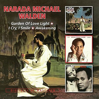Narada Michael Walden - Garden Of Love Light / I Cry, I Smile / Awakening (Remaster 2015)