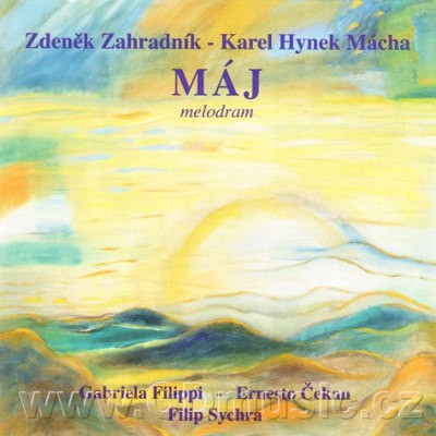 Karel Hynek Mácha / Zdeněk Zahradník - Máj – Melodrama (Edice 2000)