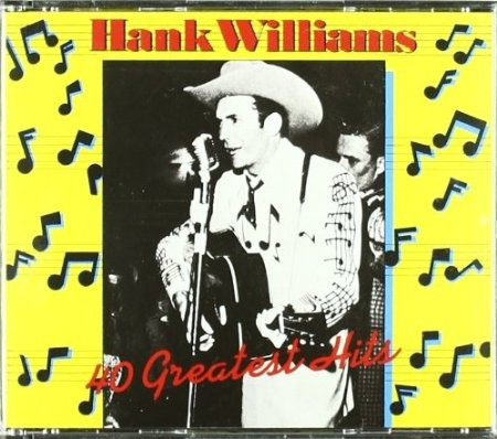 Hank Williams - 40 Greatest Hits 