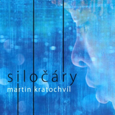Martin Kratochvíl - Siločáry (2017) 