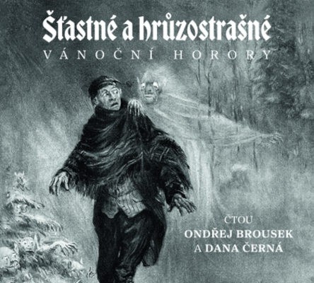 Various Artists - Šťastné a hrůzostrašné
: Anglické vánoční horory (2023) /CD-MP3