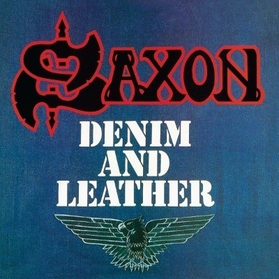 Saxon - Denim And Leather (Remastered 2018) 