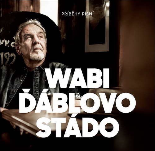 Wabi Daněk & Ďáblovo stádo - Příběhy písní (2014) 