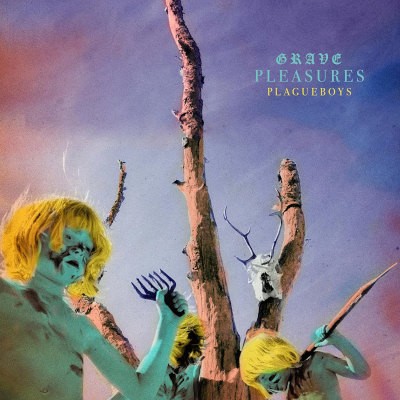 Grave Pleasures - Plagueboys (2023) /Limited