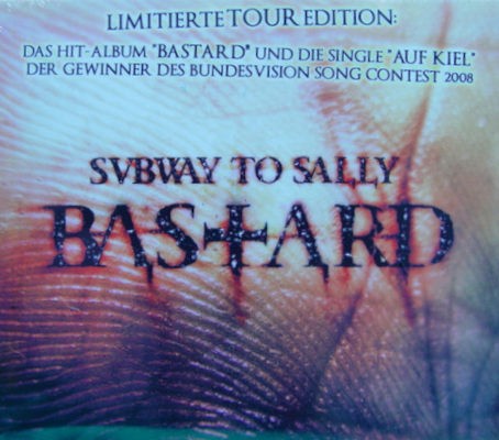 Subway To Sally - Bastard (2010) /Limited Tour Edition
