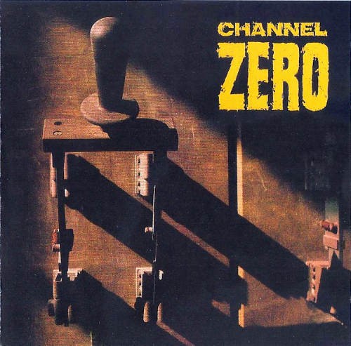 Channel Zero - Unsafe 