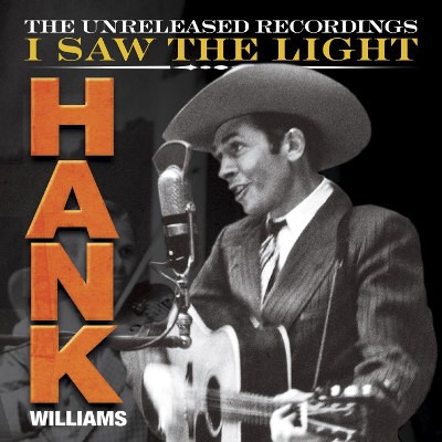 Hank Williams - I Saw The Light: The Unreleased Recordings (3CD + DVD) 