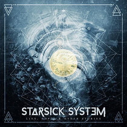 Starsick System - Lies, Hope & Other Stories (2017) 