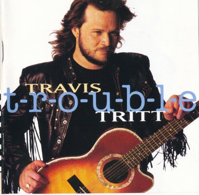 Travis Tritt - TROUBLE (1992)