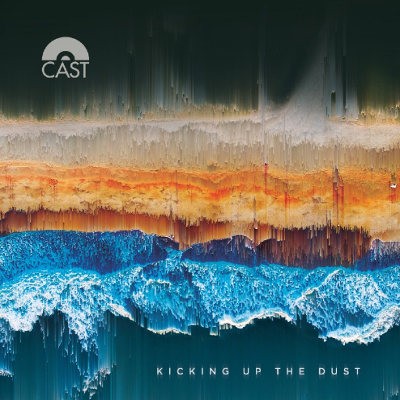 Cast - Kicking Up The Dust (2017) - Vinyl 