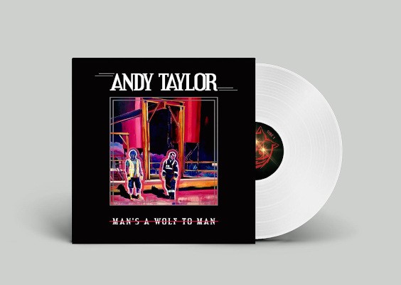 Andy Taylor - Man's A Wolf To Man (2023) - Limited Vinyl
