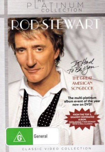 Rod Stewart - It Had To Be You... The Great American Songbook (DVD, 2003)