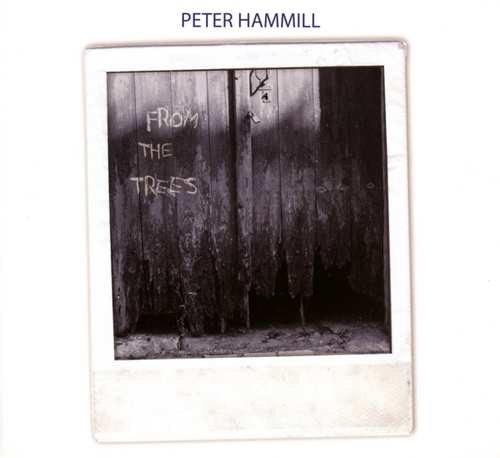 Peter Hammill - From The Trees (2017) 