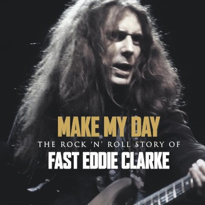 Eddie Clarke - Make My Day - The Rock 'n' Roll Story Of Eddie Clarke (2024) /4CD BOX