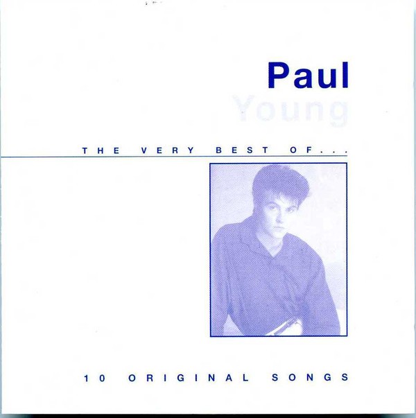 Paul Young - Very Best Of... 10 Original Songs 