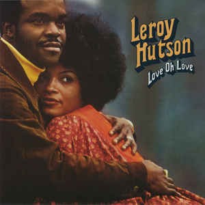 Leroy Hutson - Love Oh Love /Reissue Vinyl 2018 