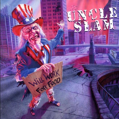 Uncle Slam - Will Work For Food (Limited Edition 2026) - 180 gr. Vinyl