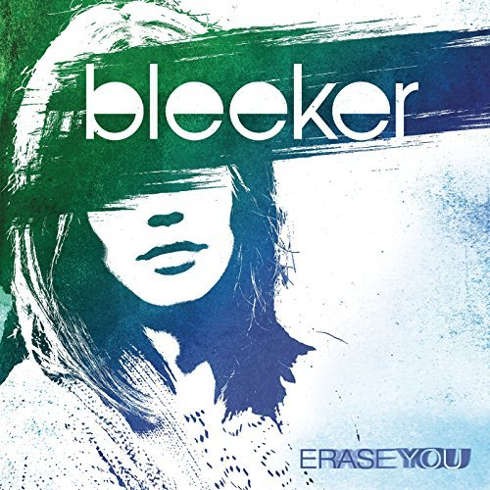 Bleeker - Erase You (2017)