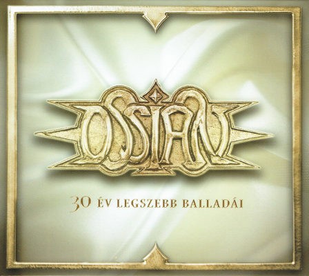 Ossian - 30 Év Legszebb Balladái (Edice 2019)