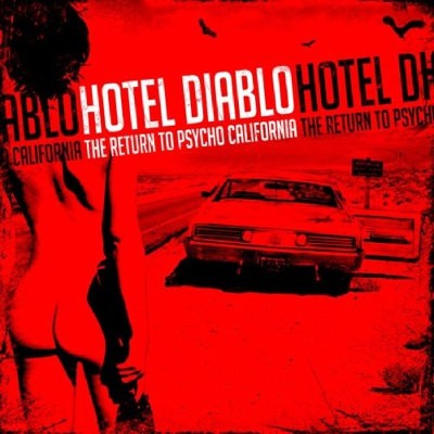 Hotel Diablo - Return To Psycho California (2012) 