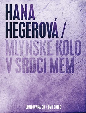 Hana Hegerová - Mlýnské kolo v srdci mém/Limitovaná edice DVD OBAL