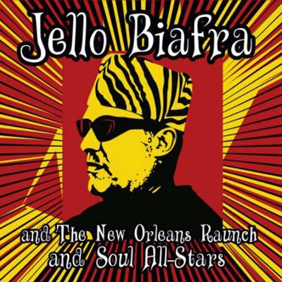 Jello Biafra And The New Orleans Raunch And Soul All-Stars - Walk On Jindals Splinters (2015)