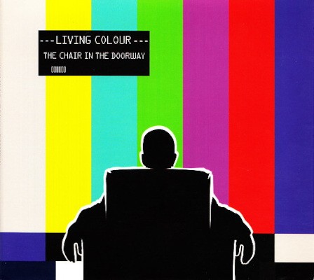 Living Colour - Chair In The Doorway (2009)