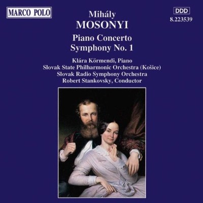 Mihály Mosonyi - Piano Concerto / Symphony No. 1 