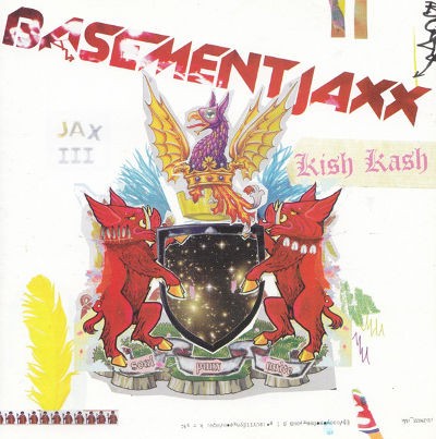 Basement Jaxx - Kish Kash (2003)