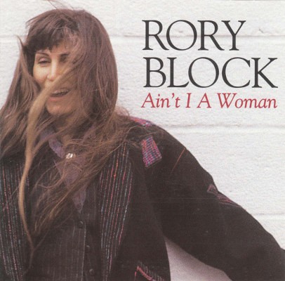 Rory Block - Ain't I A Woman (1992)