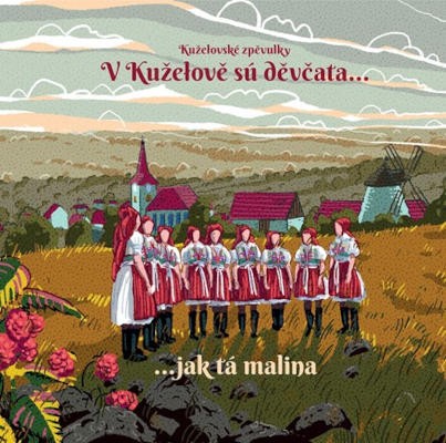 Kuželovské zpěvulky - V Kuželově sú děvčata... jak tá malina (2021)