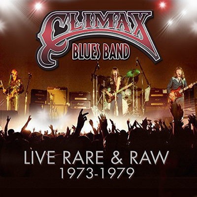 Climax Blues Band - Live, Rare & Raw 1973-1979 (3CD, 2014) 