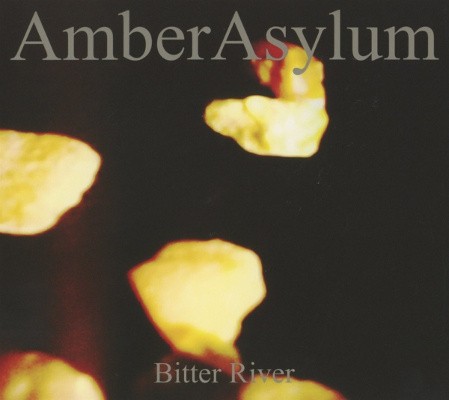 Amber Asylum - Bitter River (Edice 2016) 