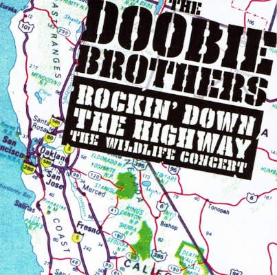 Doobie Brothers - Rockin' Down The Highway: The Wildlife Concert (1996) /2CD, Cut-Out