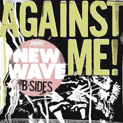 Against Me! - New Wave B-Sides (EP, RSD 2026) - Limited Vinyl