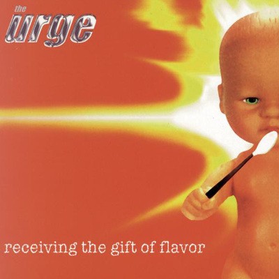 Urge - Receiving The Gift Of Flavor (1996) 