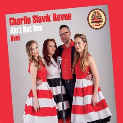 Charlie Slavík Revue - Ain't But One (Digipack, 2018) 