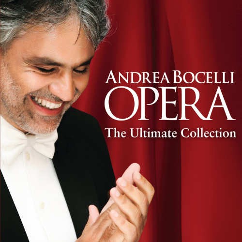 Andrea Bocelli - Opera - Ultimate Collection (2014) 