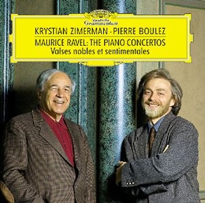 Pierre Boulez - RAVEL The Piano Concertos / Zimerman, Boulez 