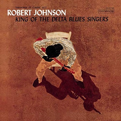 Robert Johnson - King Of The Delta Blues Singers (Limited Edition 2020) – Vinyl