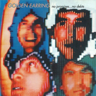 Golden Earring - No Promises... No Debts (Edice 2005)