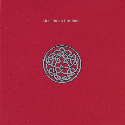 King Crimson - Discipline: 30th Anniversary Edition (Remaster 2004)