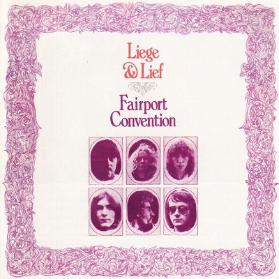 Fairport Convention - Liege & Lief (Remastered 2002) 