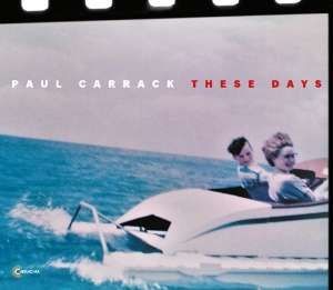 Paul Carrack - These Days /Vinyl (2018) 