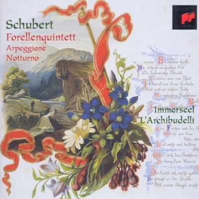 Franz Schubert - Forellenquintett / Arpeggione / Notturno (Edice 1998) 