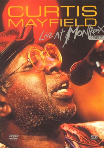 Curtis Mayfield - Live At Montreux 1987 (Edice 2013) /DVD
